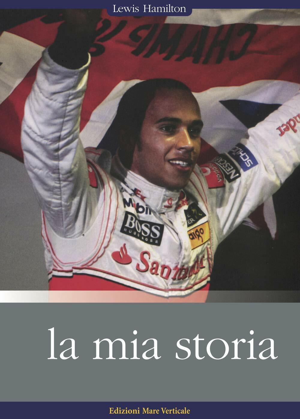 Lewis Hamilton, la mia storia - Lewis Hamilton - mare verticale, 2020