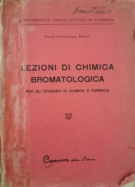 Lezioni di chimica bromatologica  di Giuseppe Illari- ER