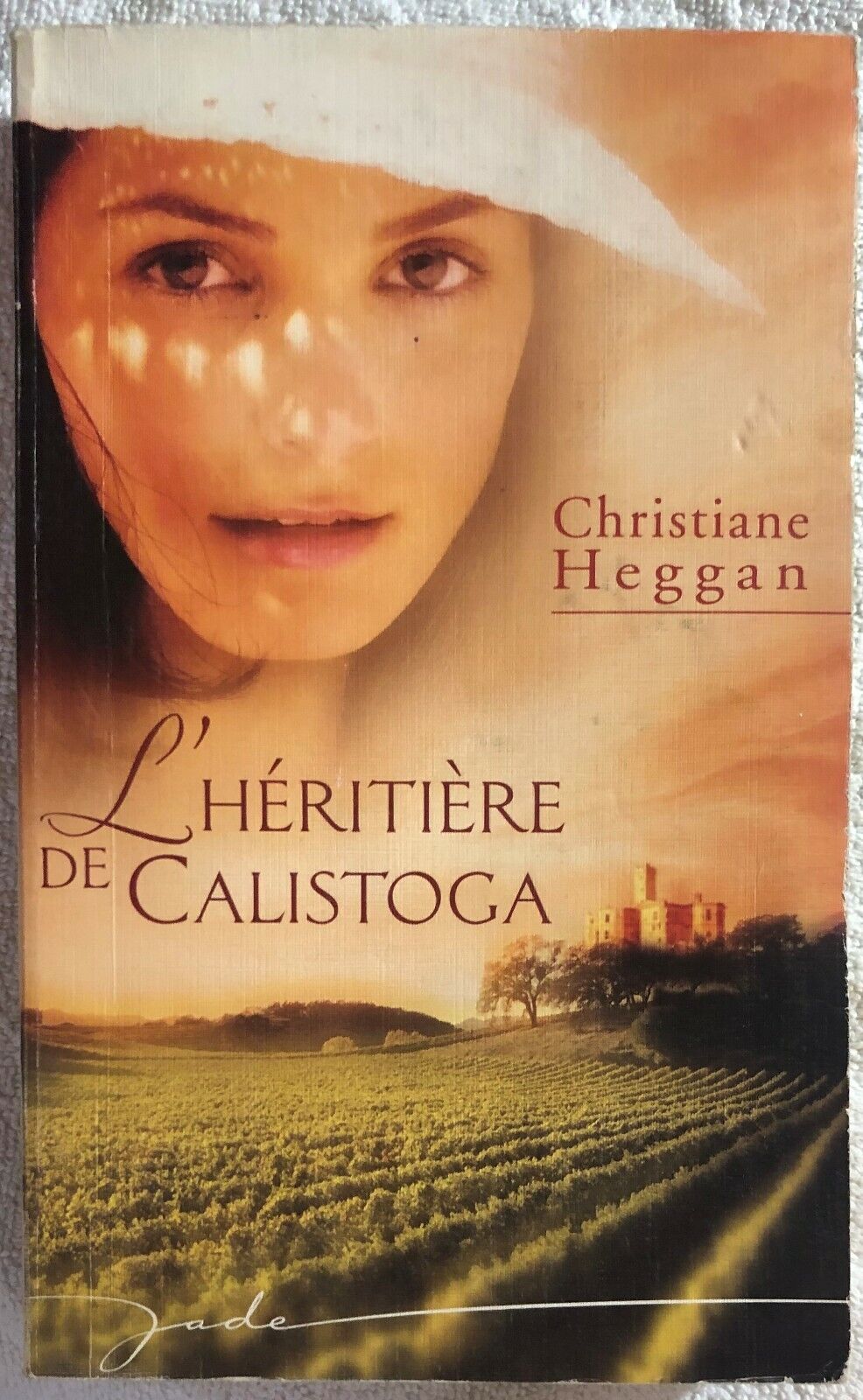 L'h?riti?re de Calistoga di Christiane Heggan,  2008,  Harlequin