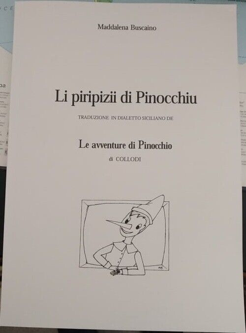 Li piripizii di Pinocchiu. Traduzione in siciliano de Le avventure di Pinocchio