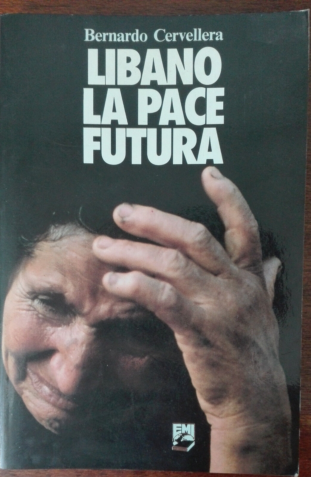 Libano la pace futura - Bernardo Cervellera - Emi,1988 - A