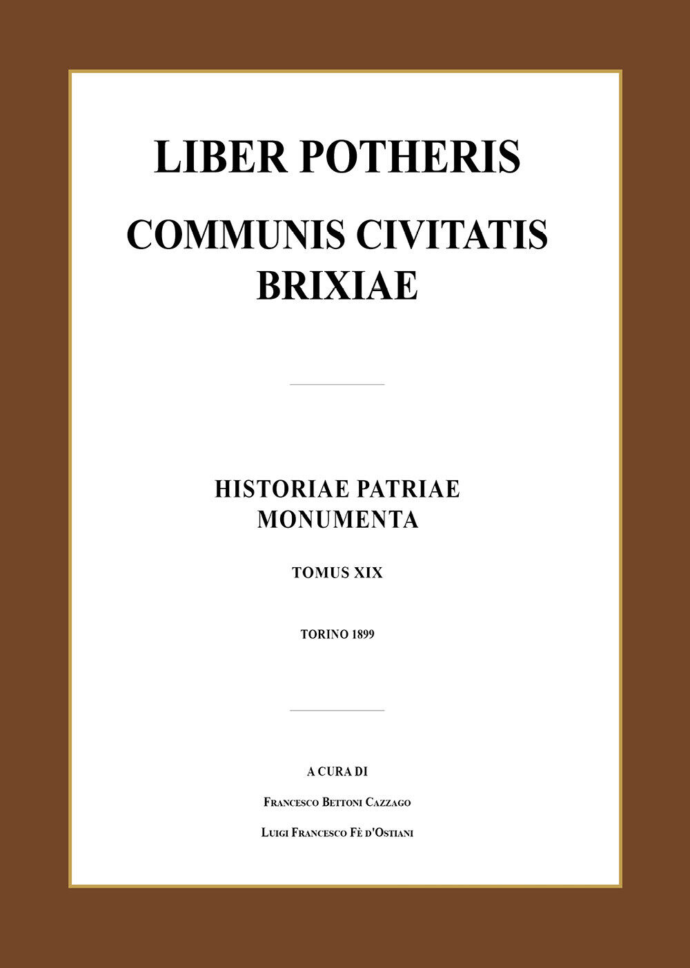 Liber potheris communis civitatis Brixiae di Luca Giarelli,  2021,  Youcanprint