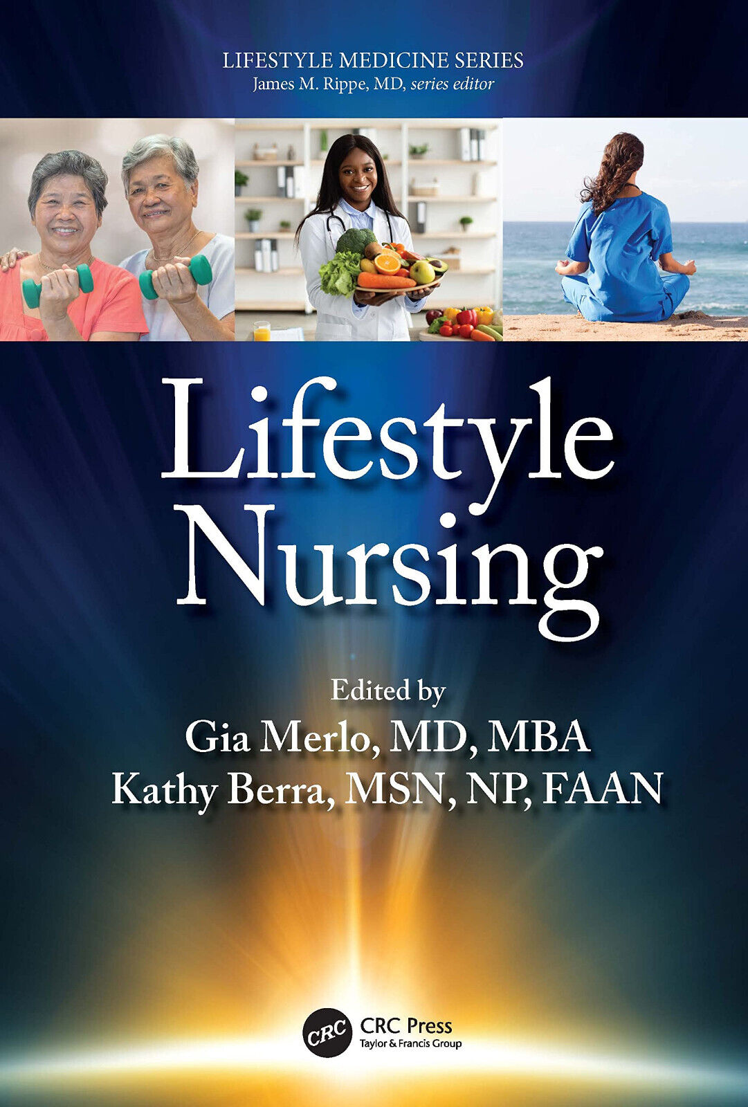 Lifestyle Nursing - Gia Merlo - CRC Press, 2022