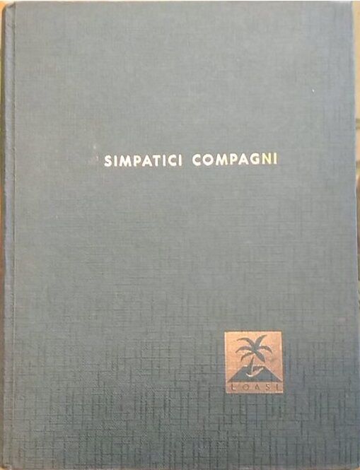 Liggeri, Paolo - SIMPATICI COMPAGNI - Istit. La Casa, 1959