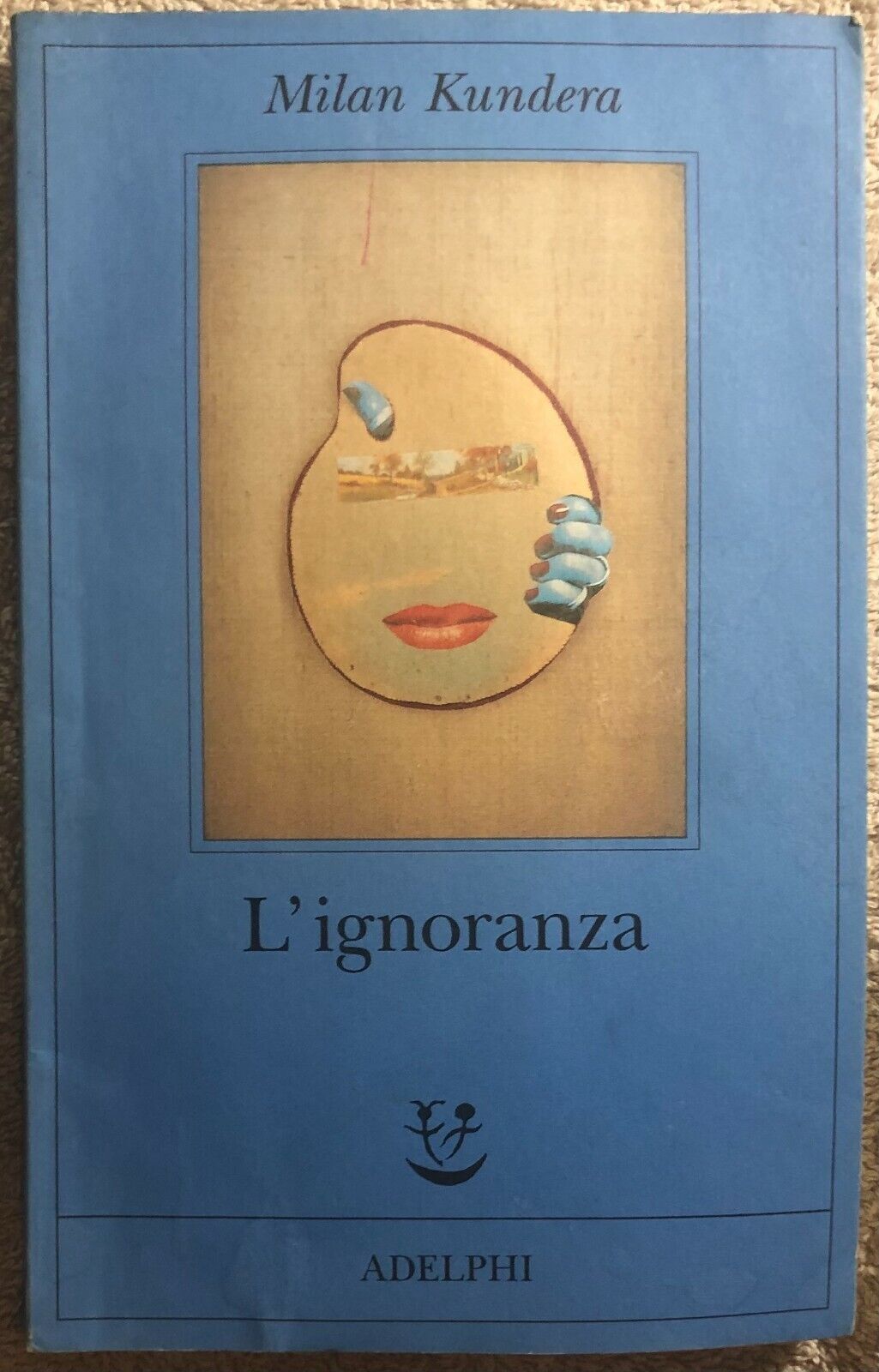 L'ignoranza di Milan Kundera,  2001,  Adelphi