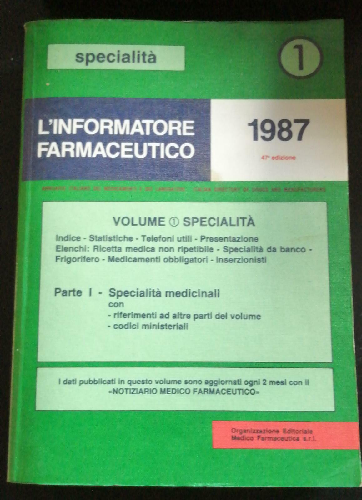 L'informatore farmaceutico 1987 -  Aa. Vv  Organizzazione Editoriale Medico - P