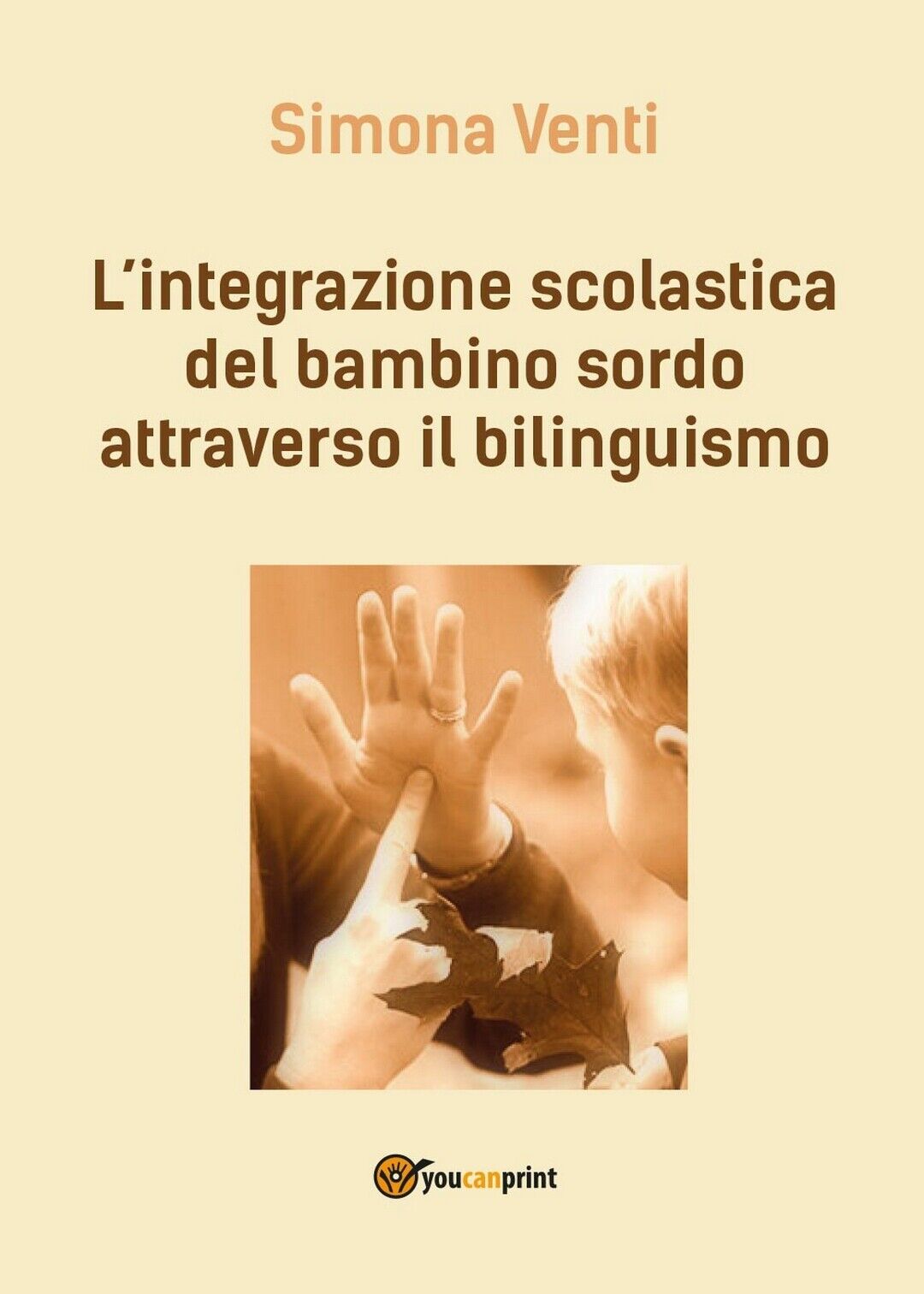 L'integrazione scolastica del bambino sordo attraverso il bilinguismo (S. Venti)