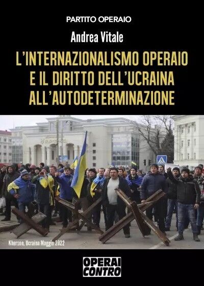  L'internazionalismo operaio e il diritto delL'Ucraina alL'autodeterminazione  d