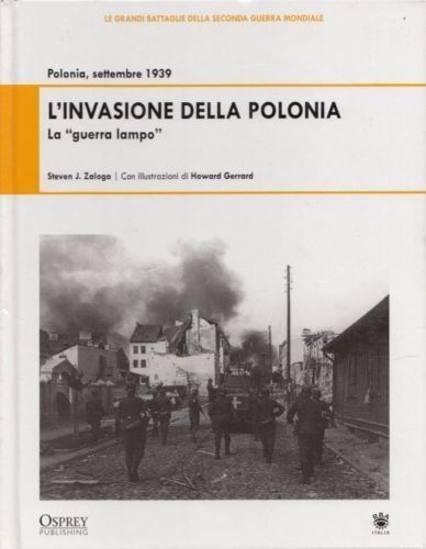 L'invasione della Polonia - Steven J. Zaloga,  2009,  Osprey Publishing