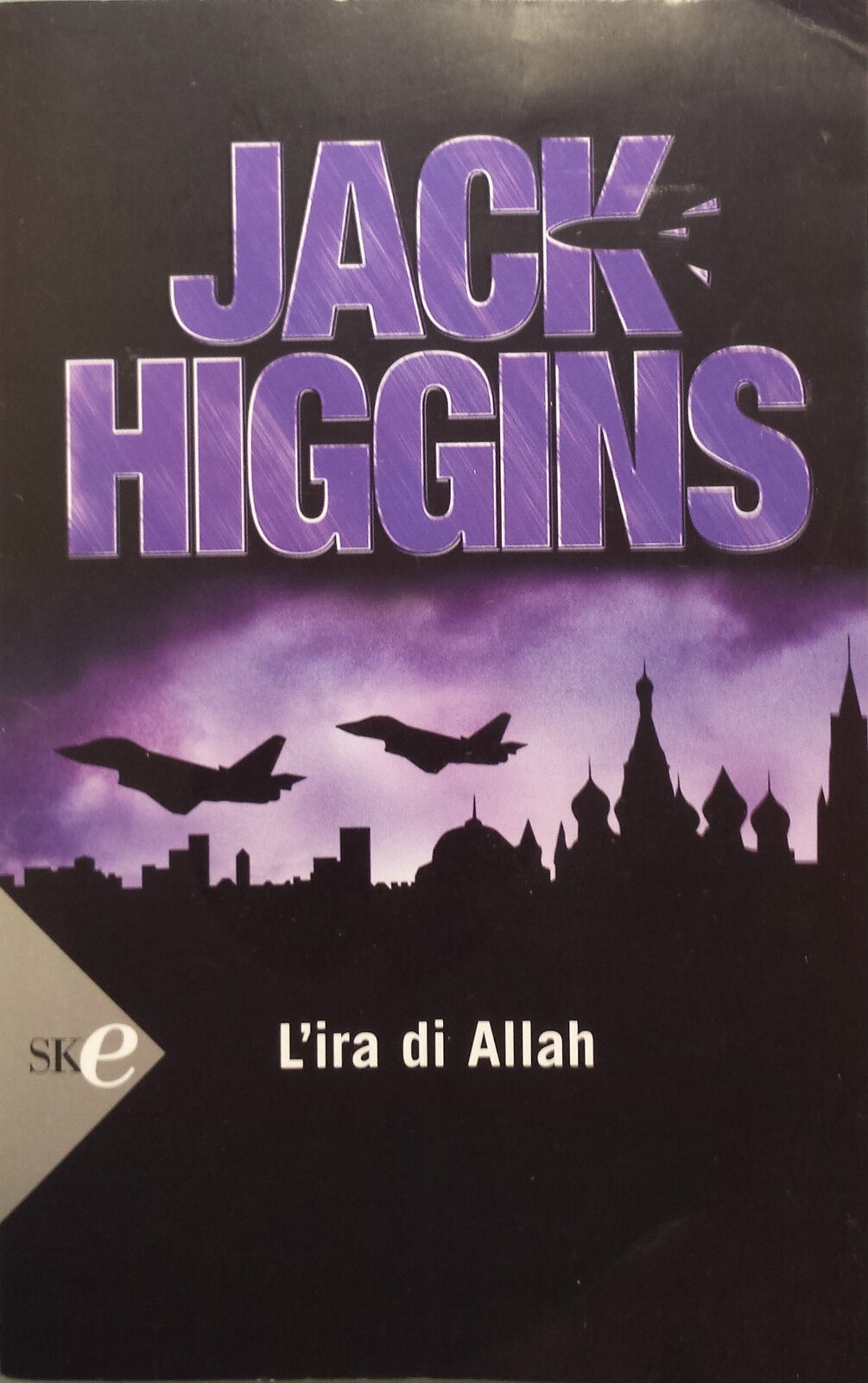 L'ira di Allah - Jack Higgins - Sperling e Kupfer - 2008 - G