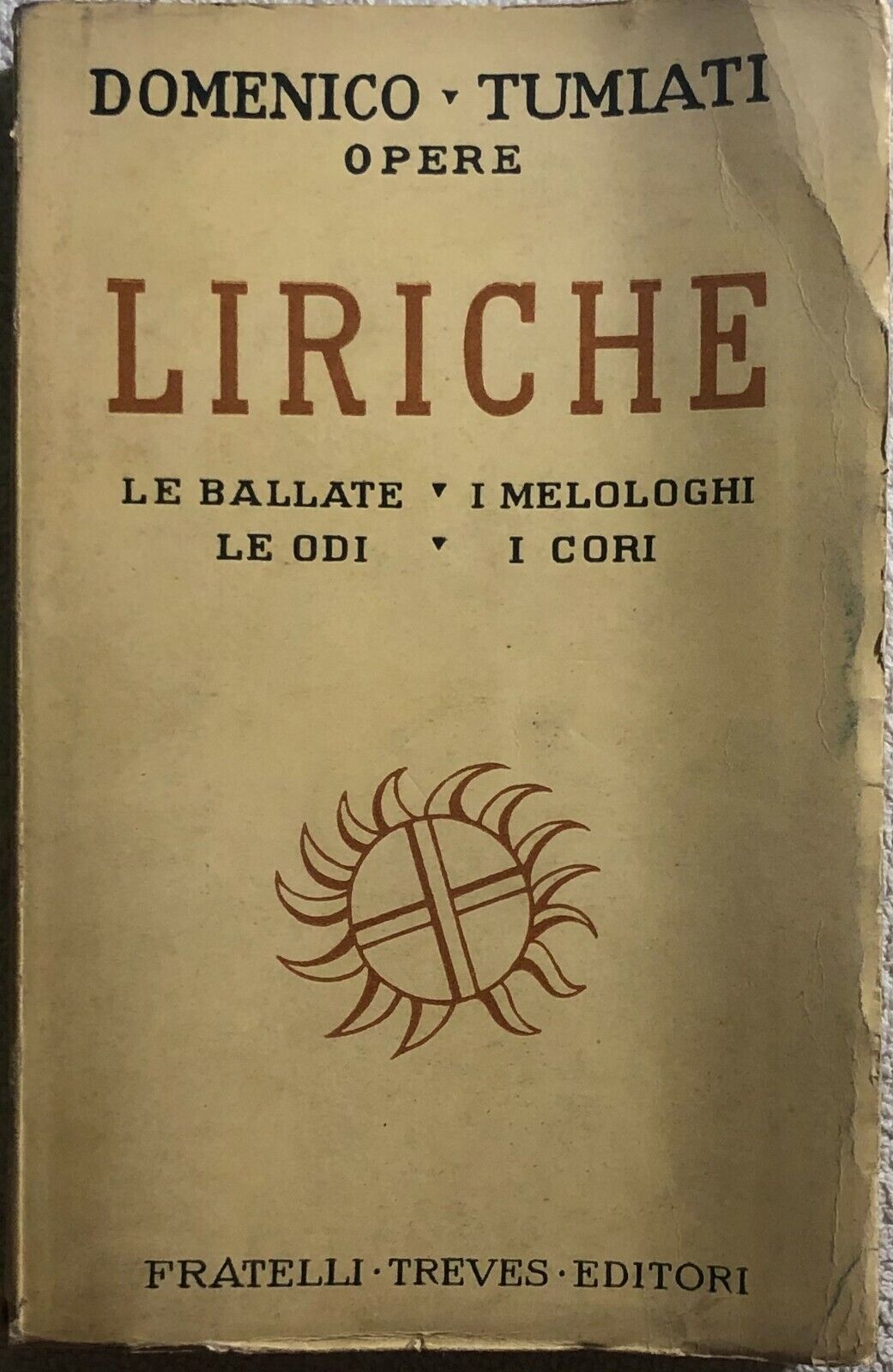 Liriche di Domenico Tumiati,  1937,  Fratelli Treves Editori Milano