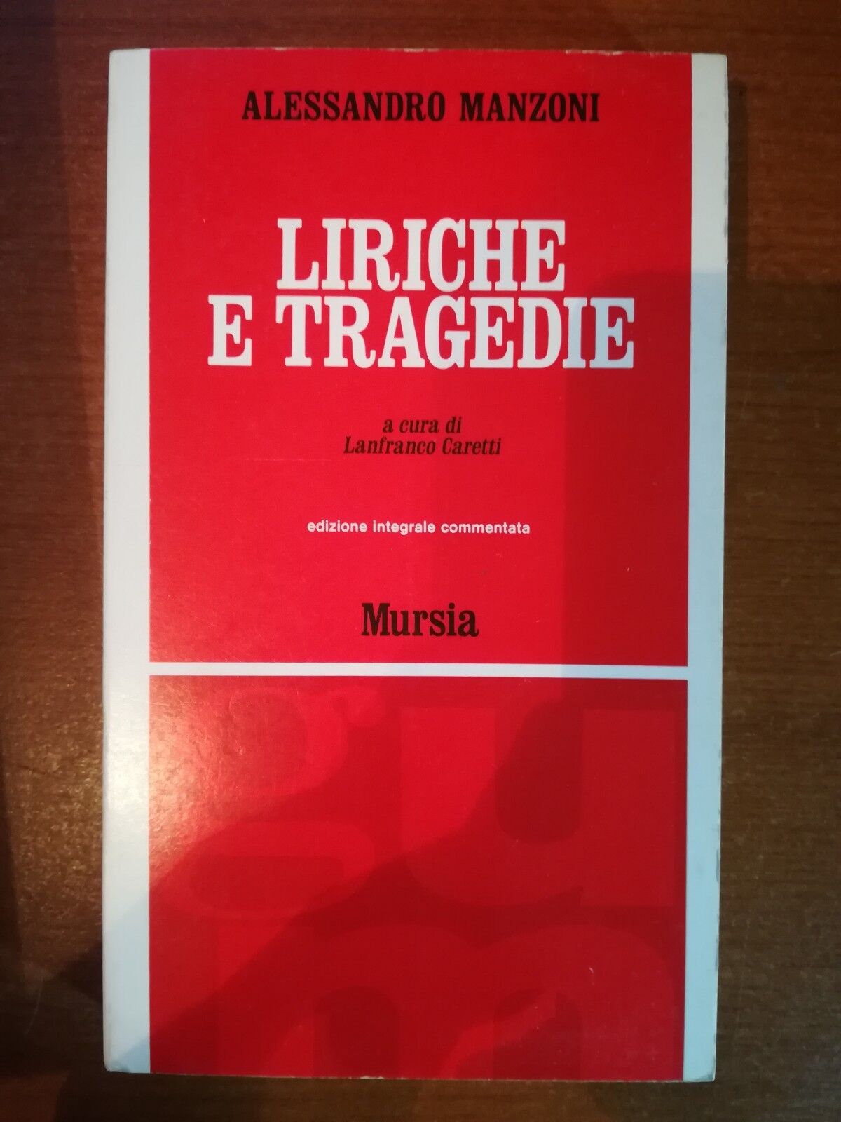   Liriche e tragedie -  Alessandro Manzoni,  1967,  Mursia M