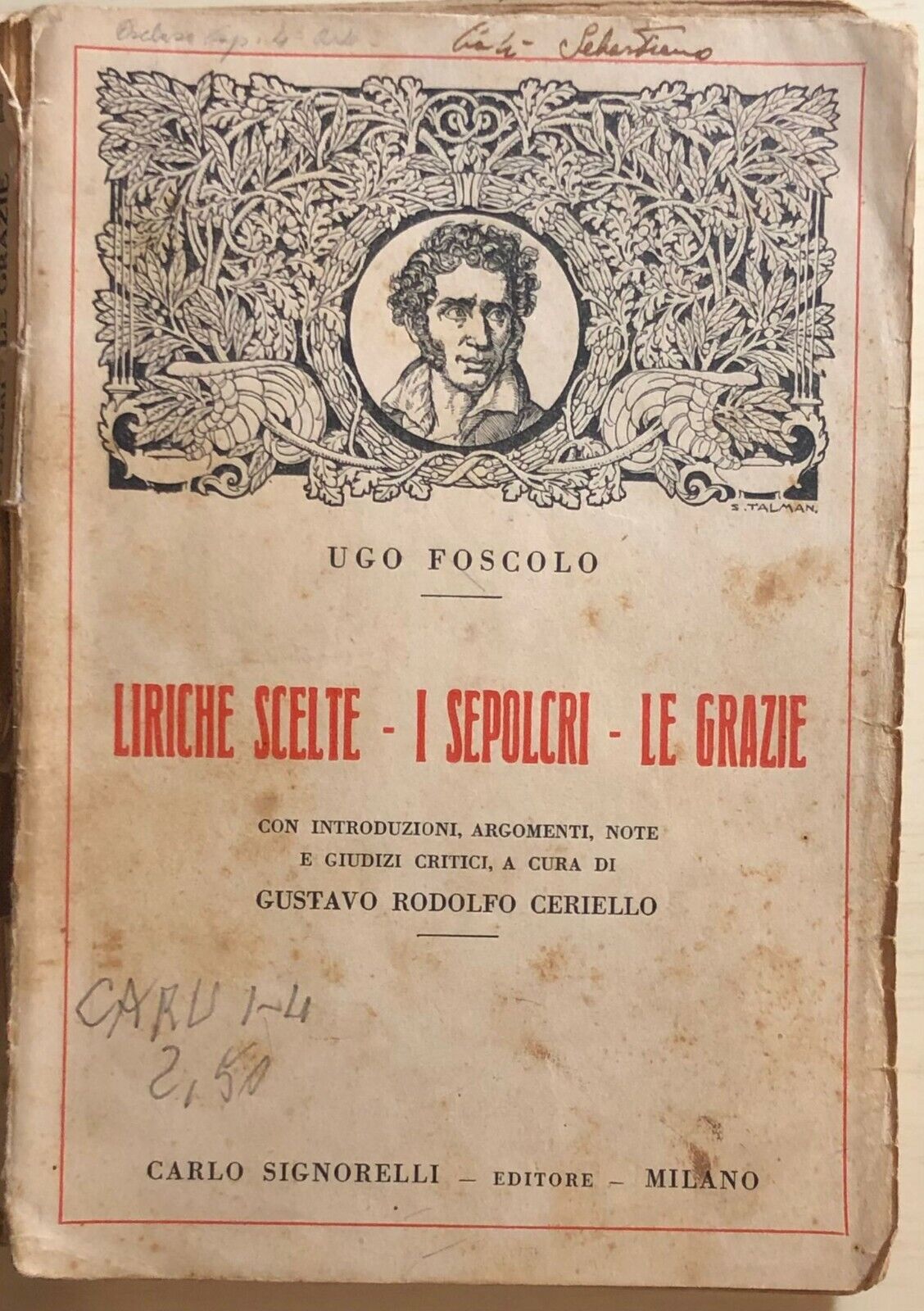 Liriche scelte - I sepolcri - Le Grazie di Ugo Foscolo, 1926, Carlo Signorelli E
