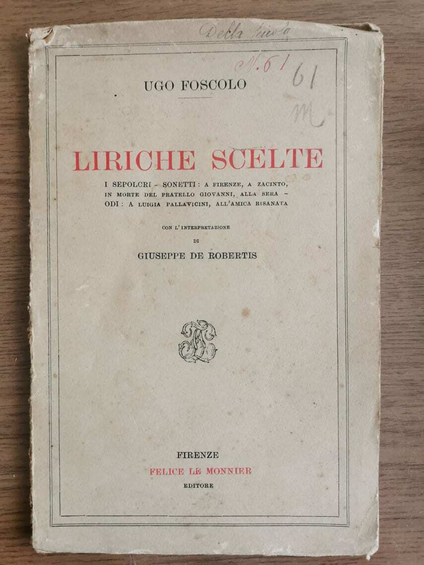 Liriche scelte - U. Foscolo - Le Monnier - 1926 - AR