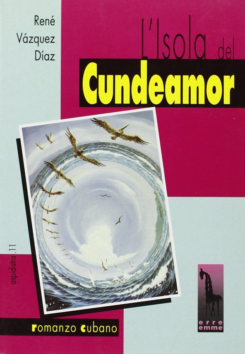 L'isola del Cundeamor di Ren? V?zquez D?az,  1996,  Massari Editore