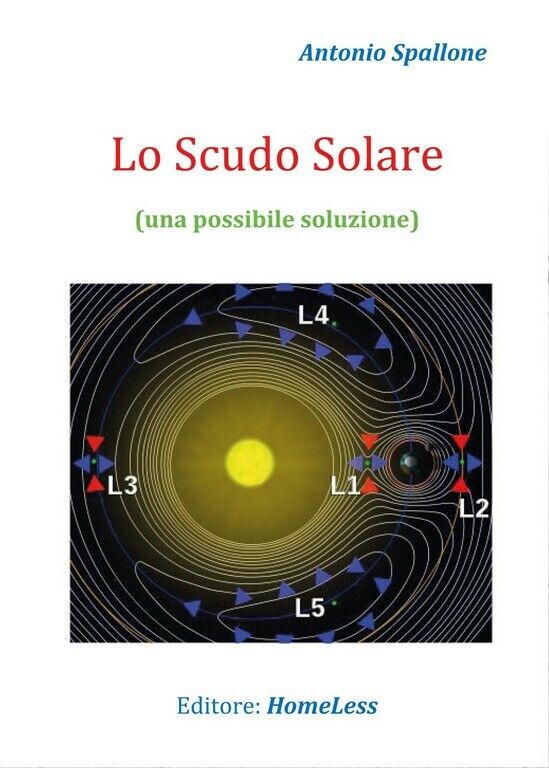Lo Scudo Solare  di Antonio Spallone,  2017,  Youcanprint
