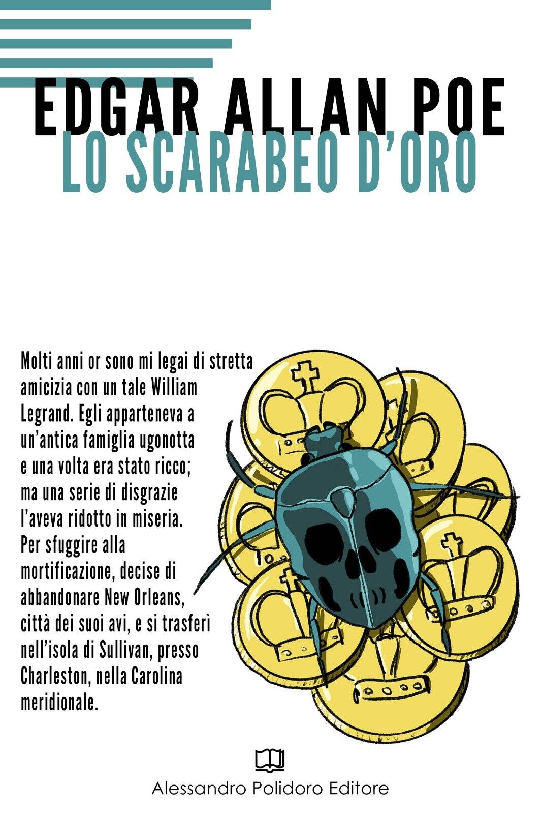 Lo scarabeo d'oro di Edgar Allan Poe,  2019,  Alessandro Polidoro Editore