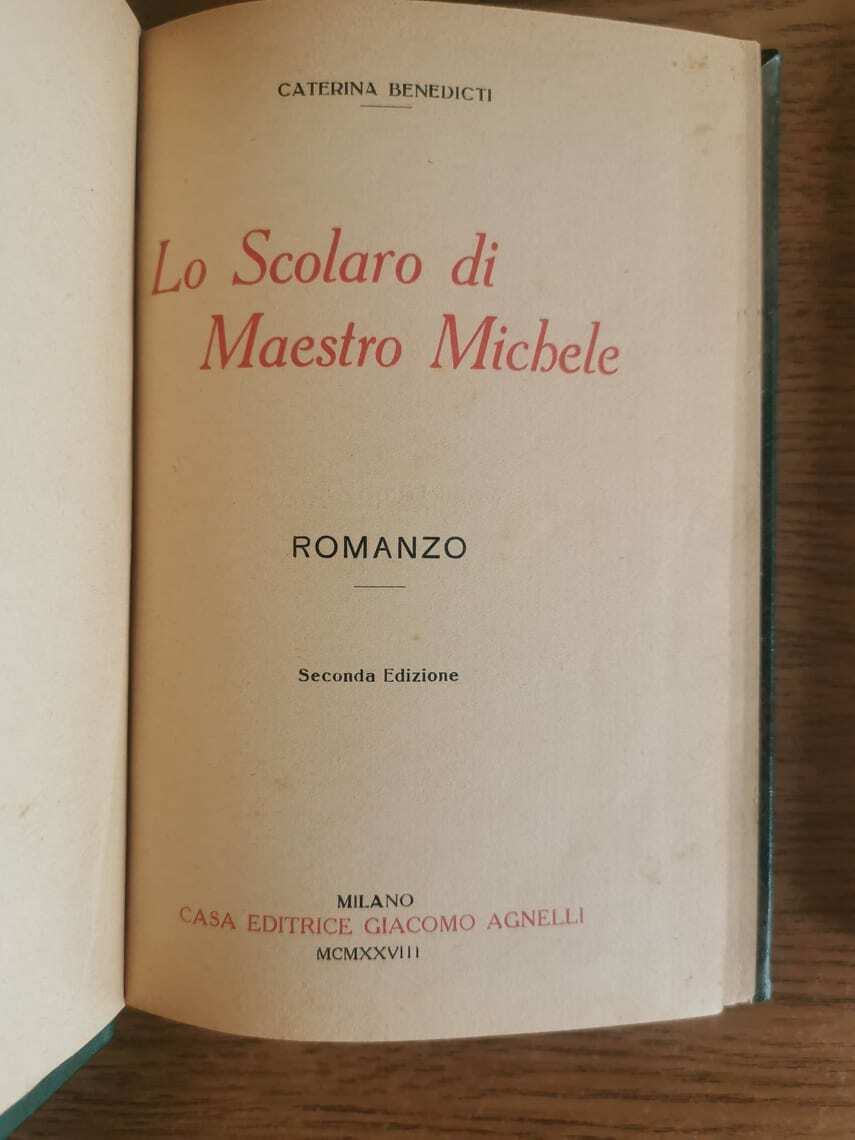 Lo scolaro di Maestro Michele - C. Benedicti - Giacomo Agnelli - 1928 - AR