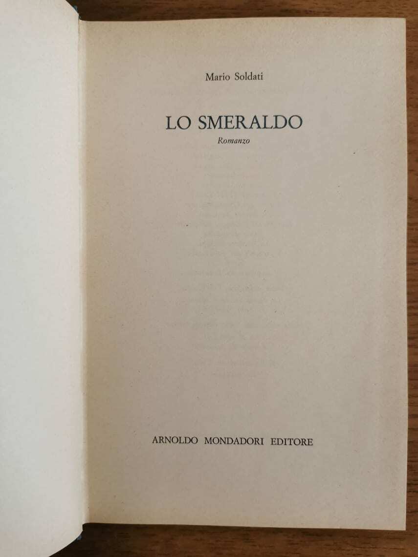 Lo smeraldo - M. Soldati - Mondadori - 1974 - AR