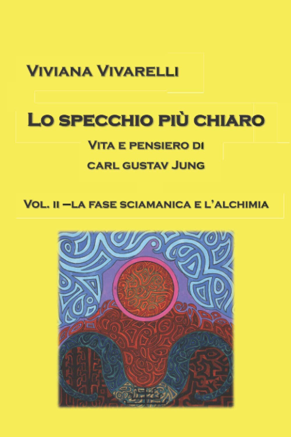Lo specchio pi? chiaro. Vol. 2 - Vivarelli - Independently published, 2020