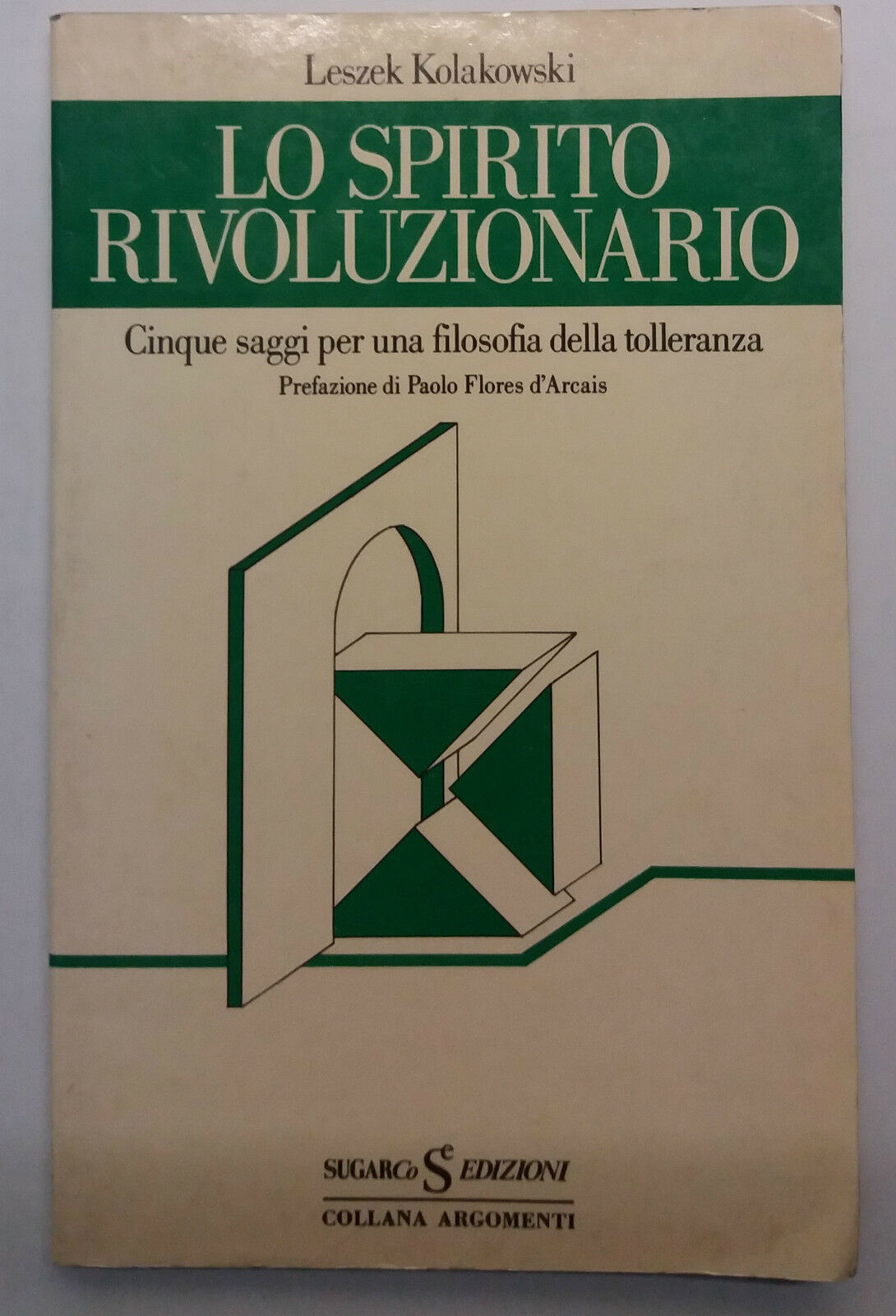 Lo spirito rivoluzionario - Leszek Kolakowski - SugarCo Edizioni - 1981 - G