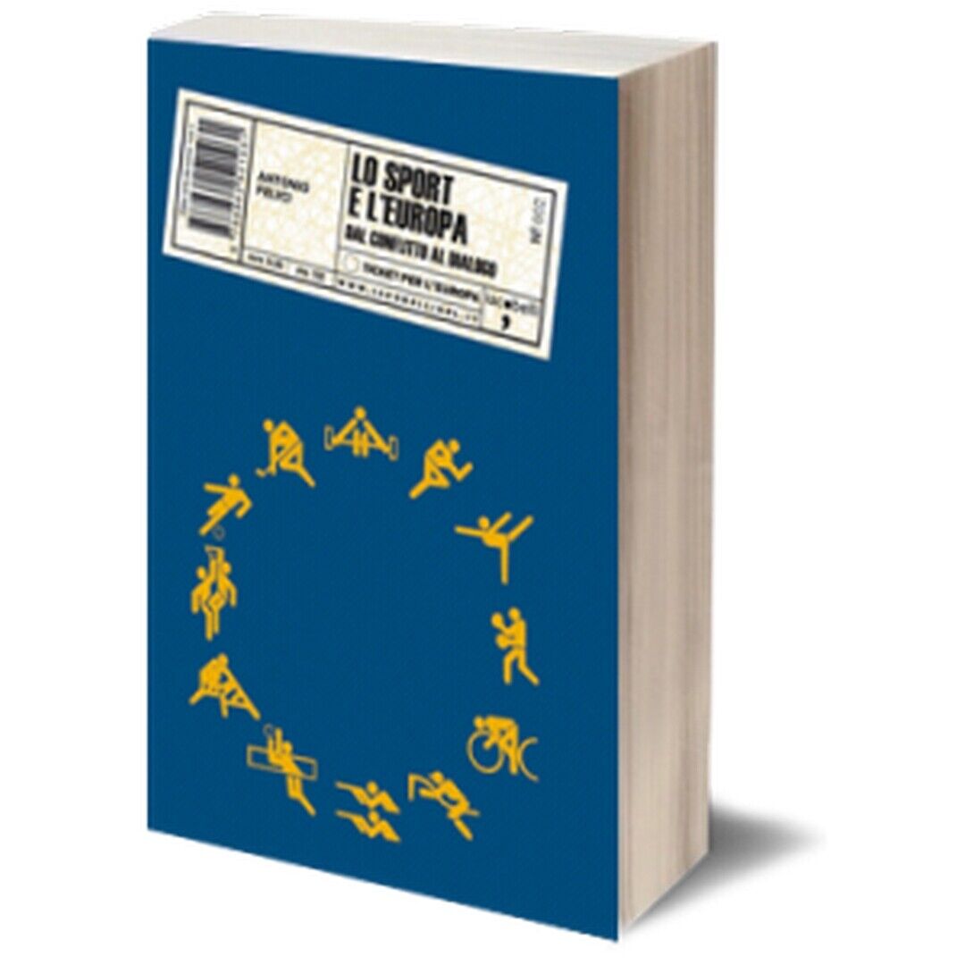 Lo sport e L'Europa  di Antonio Felici,  Iacobelli Editore