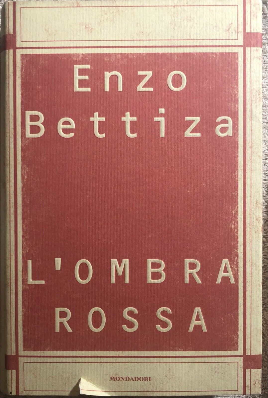 L'ombra rossa di Enzo Bettiza,  1998,  Mondadori