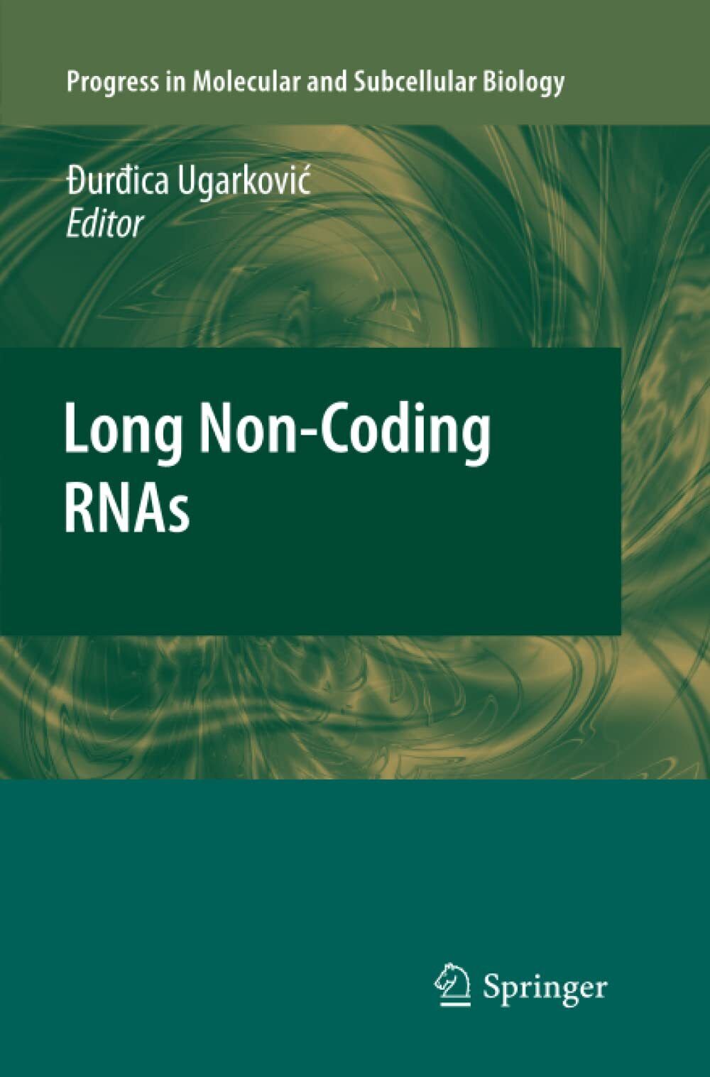 Long Non-Coding RNAs: 51 - Durdica Ugarkovic - Springer, 2013