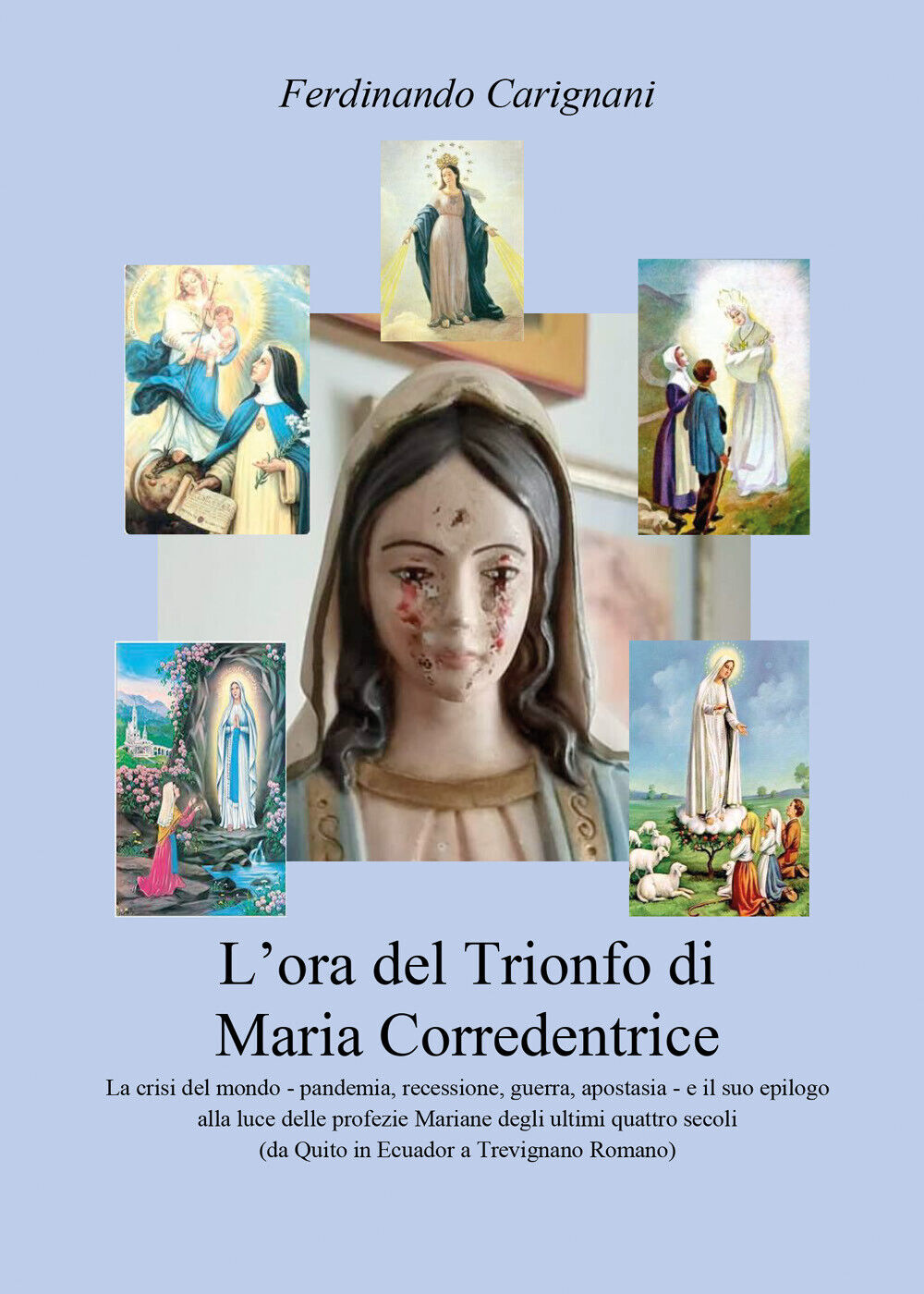 L'ora del trionfo di Maria Corredentrice di Ferdinando Carignani,  2021,  Youcan