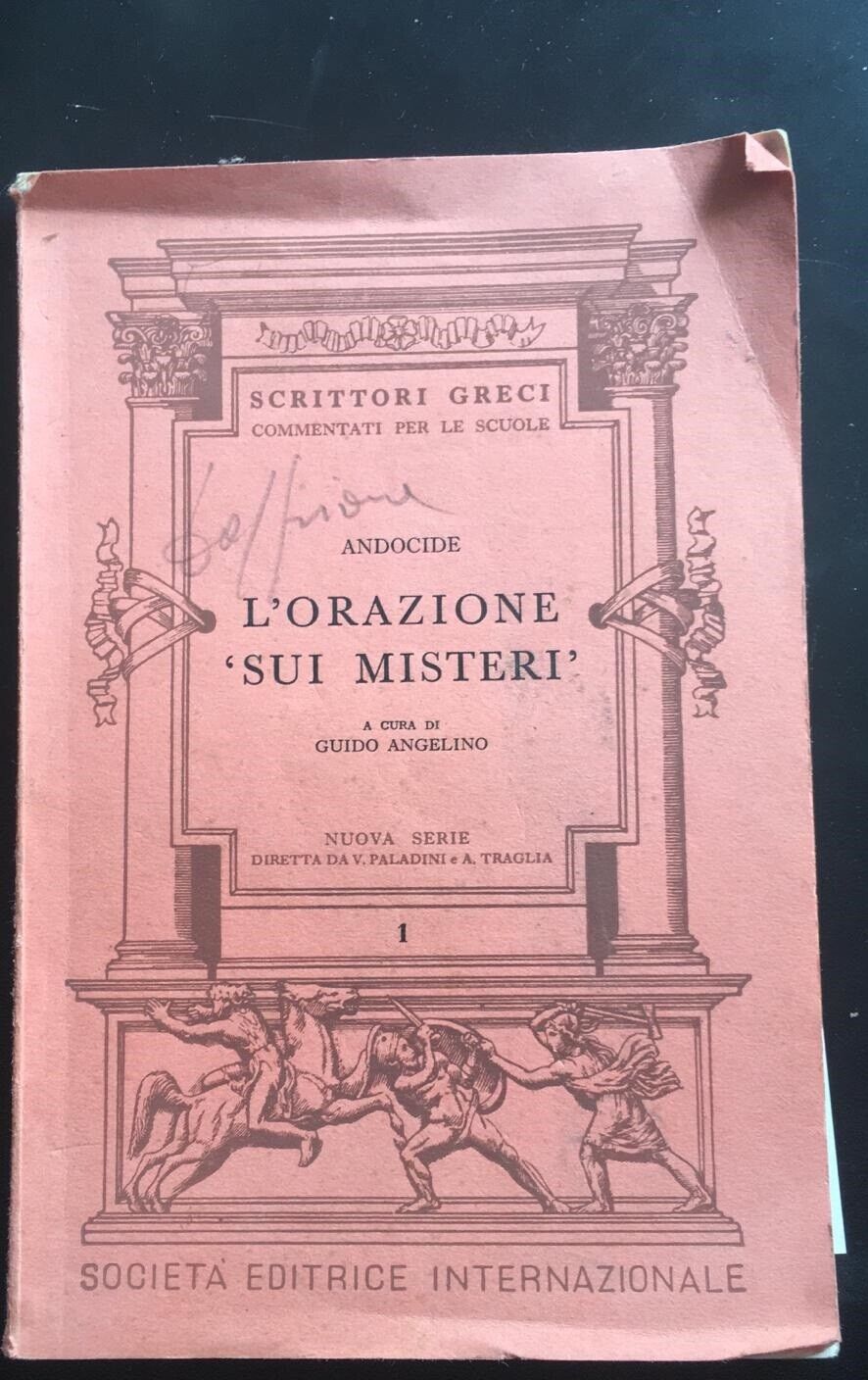 L'orazione sui Misteri - Andocide,  1964,  Societ? Editrice Internazionale - P