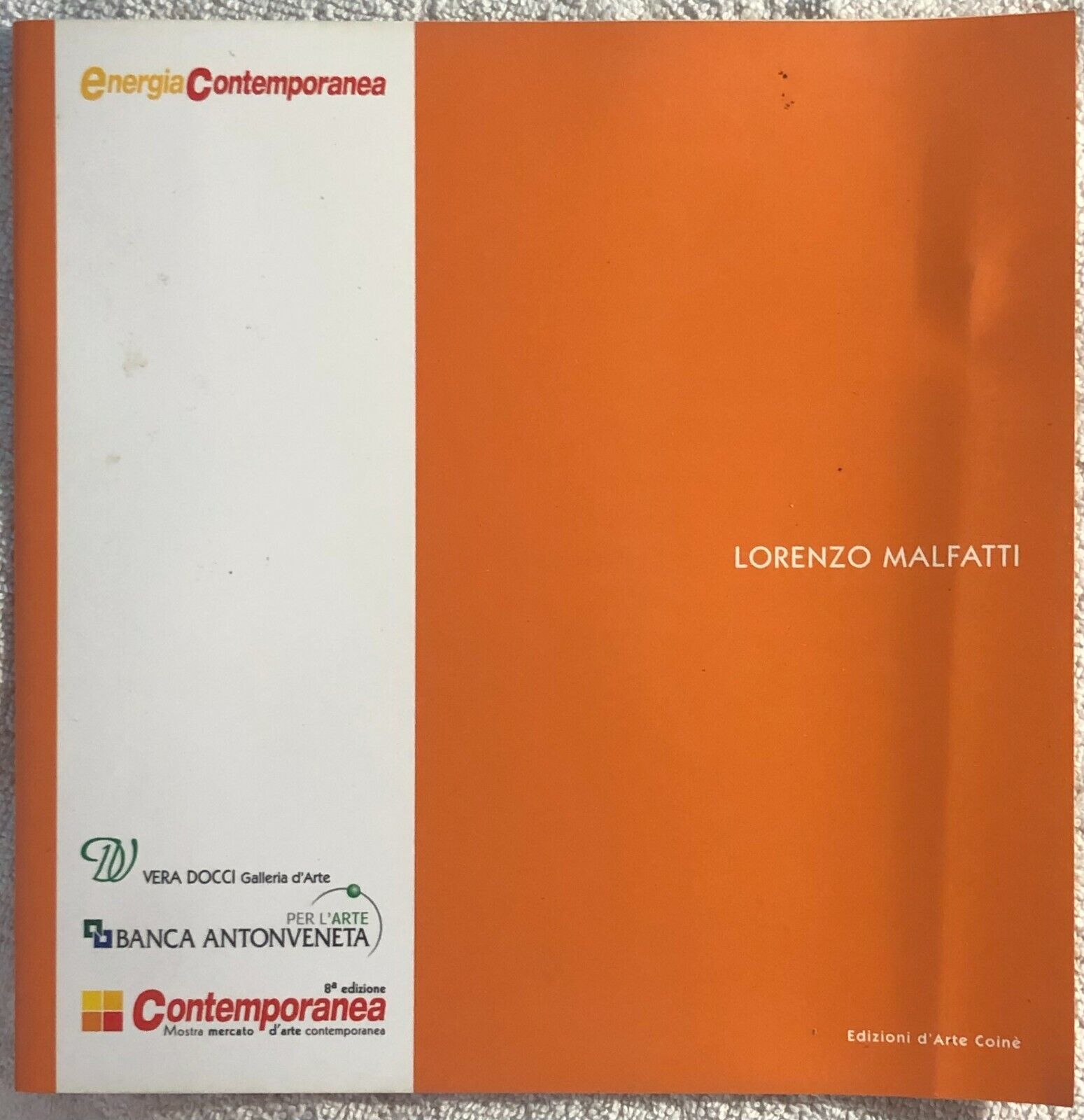 Lorenzo Malfatti di Lorenzo Malfatti,  2004,  Energia Contemporanea