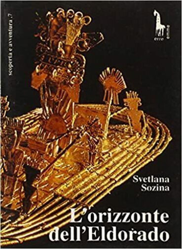 L'orizzonte delL'Eldorado di Svetlana A. Sozina,  1992,  Massari Editore