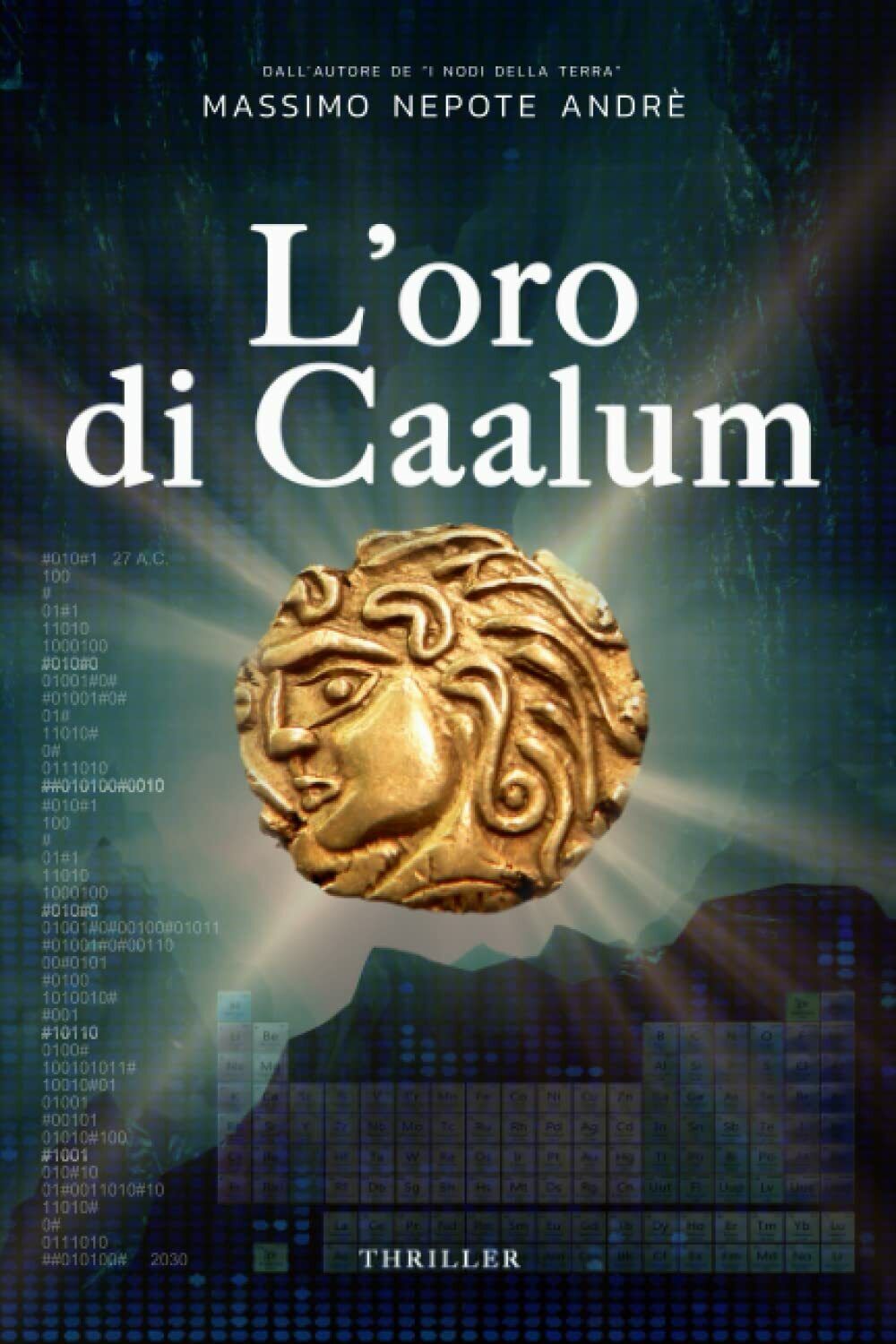 L'oro di Caalum di Massimo Nepote Andr? Autore,  2021,  Indipendently Published