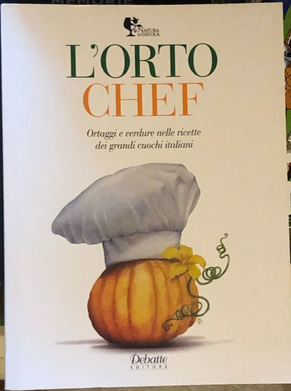 L'orto chef. Ortaggi e verdure nelle ricette dei grandi cuochi italiani di I. Ar