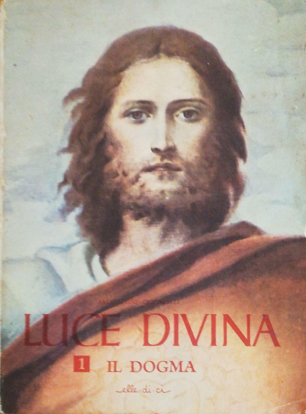 Luce divina di Salvestrini, Ciccarelli, volume I, 1952, Elle.di.ci -D