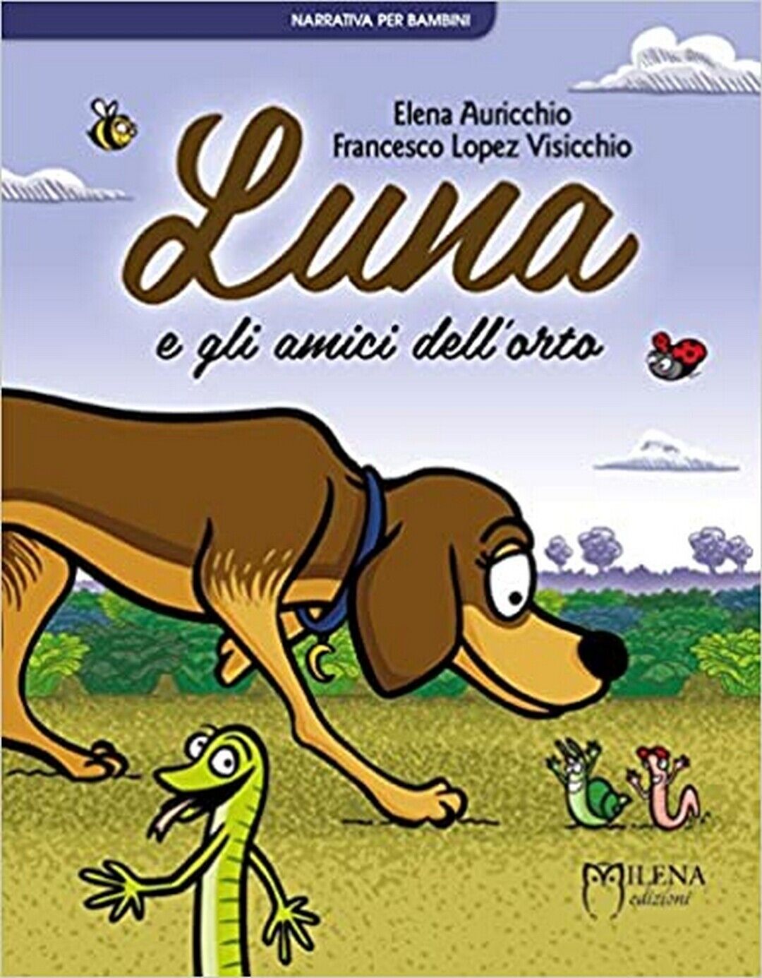 Luna e gli amici delL'orto  di Elena Auricchio, Francesco Lopez Visicchio,  Mile