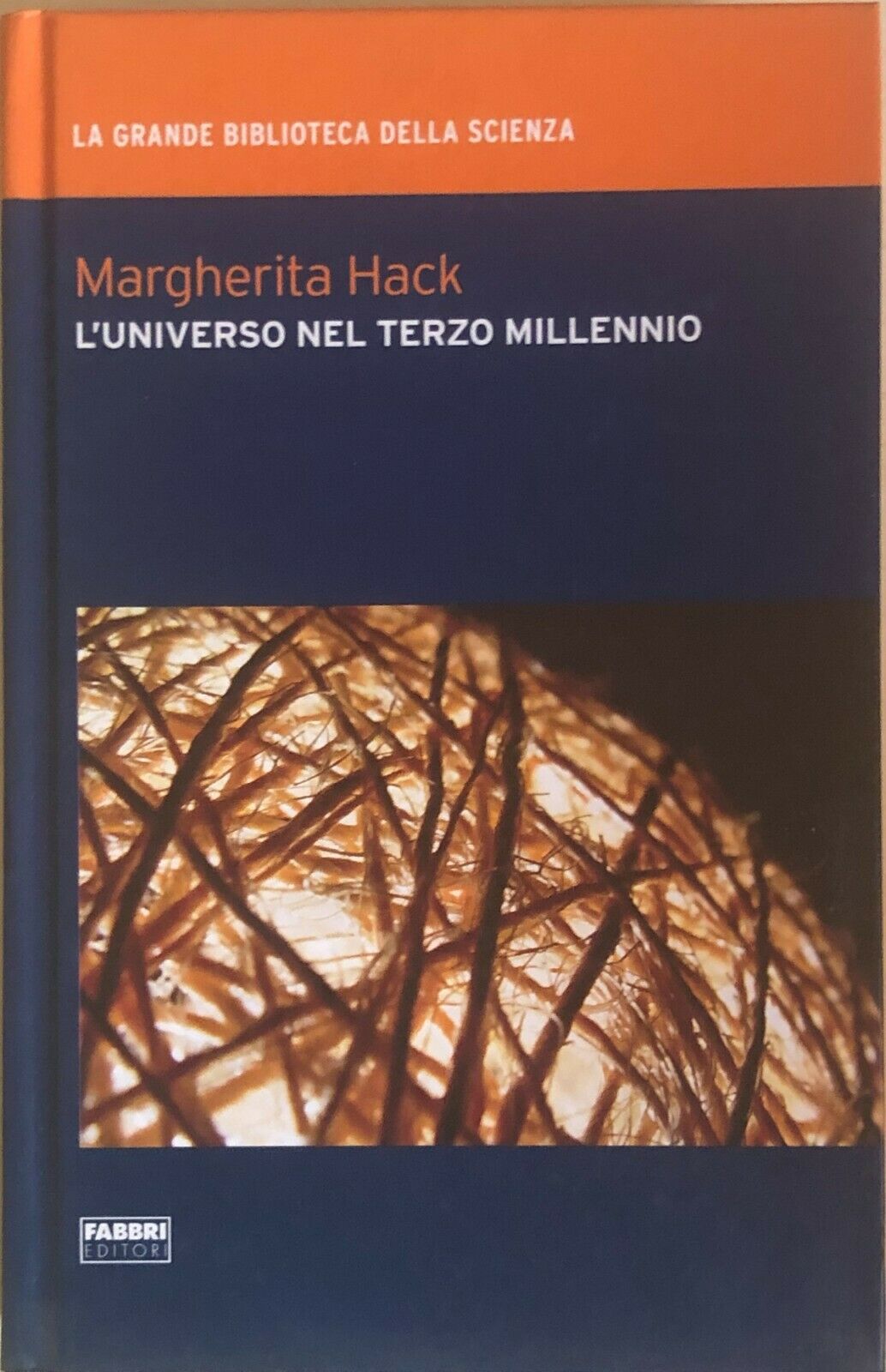 L'universo nel terzo millennio di Margherita Hack, 2009, Fabbri editori