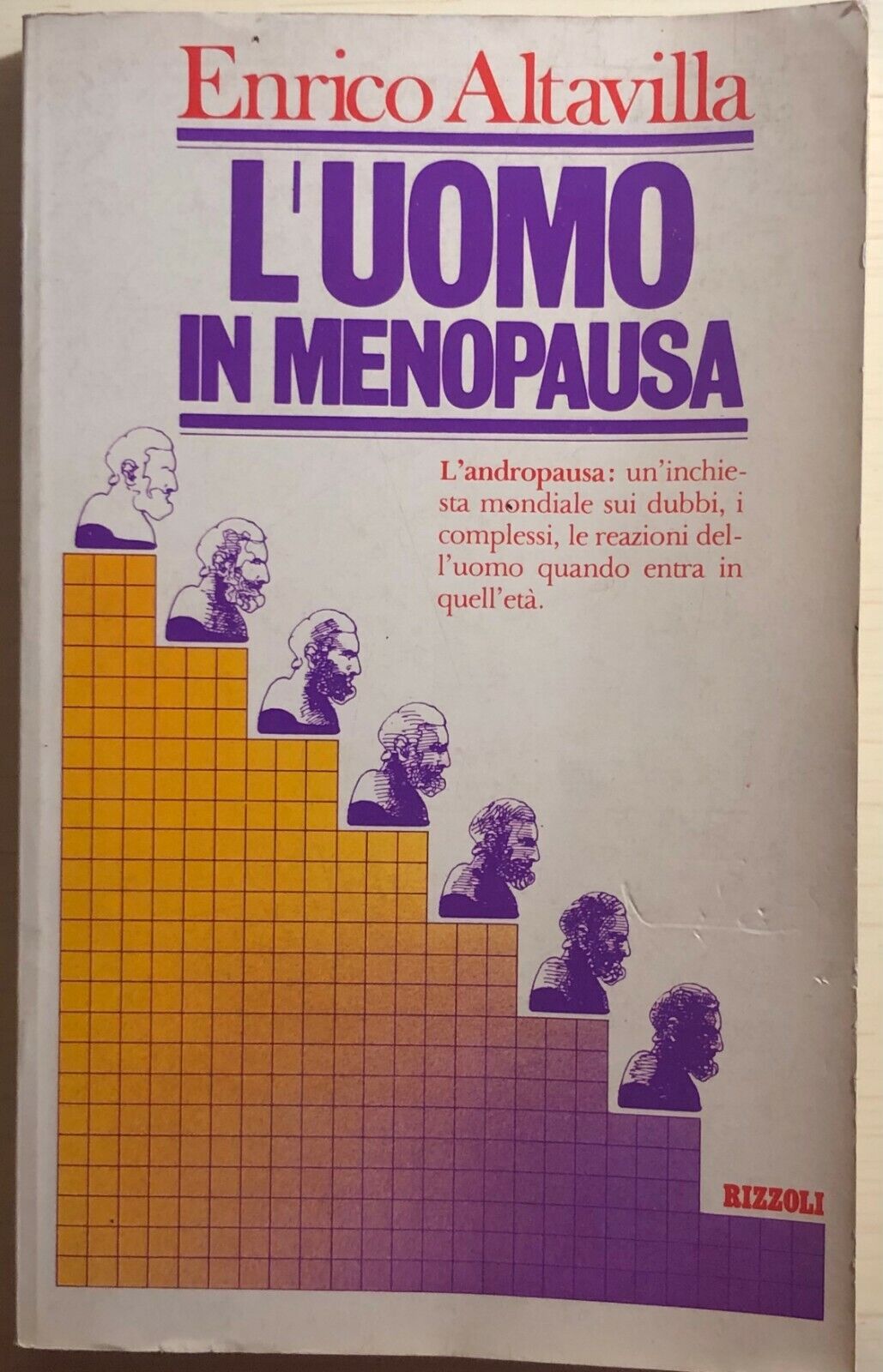 L'uomo in menopausa di Enrico Altavilla,  1977,  Rizzoli Editore