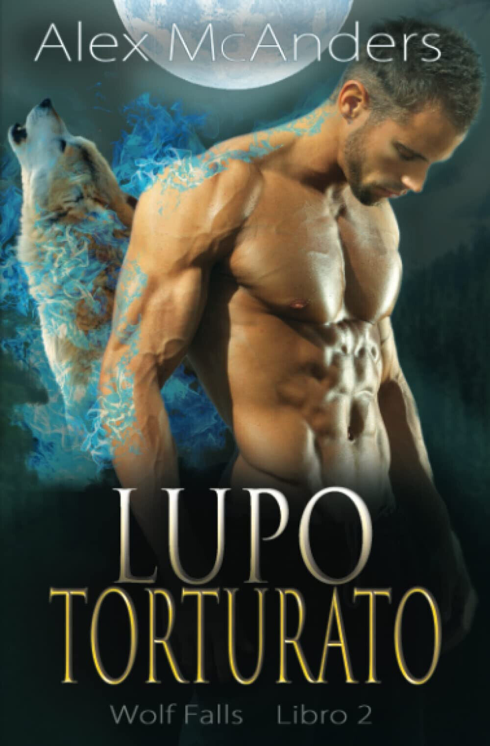 Lupo Torturato - Alex - Independently Published, 2022