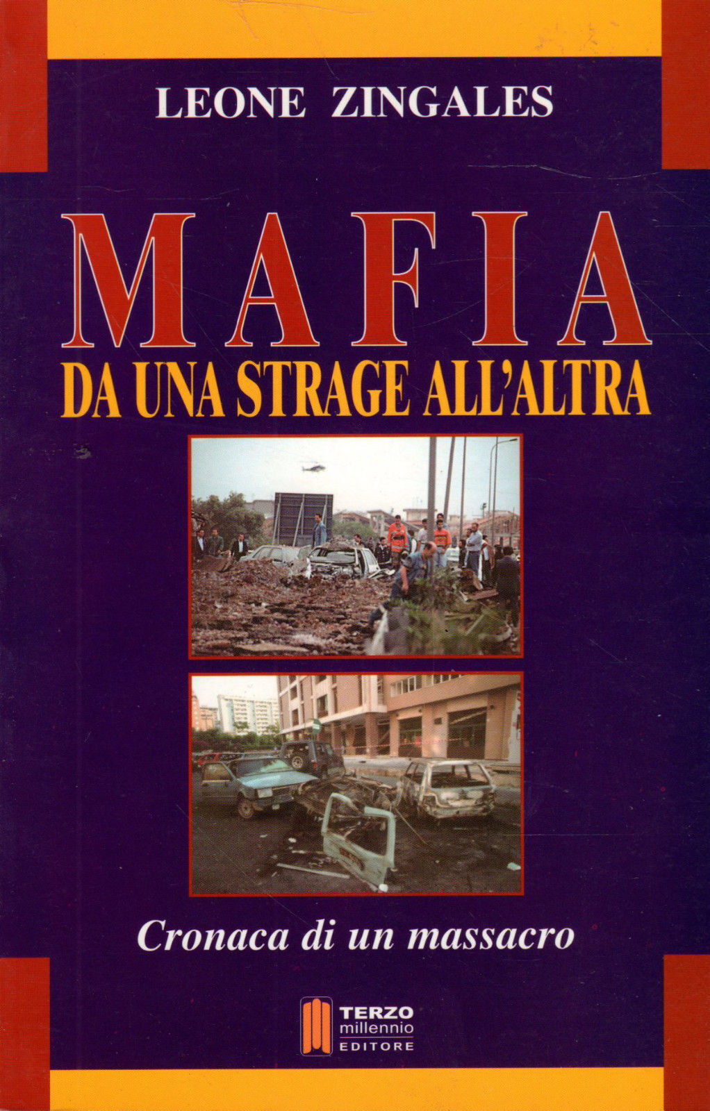 MAFIA - DA UNA STRAGE ALL'ALTRA - LEONE ZINGALES - 2001