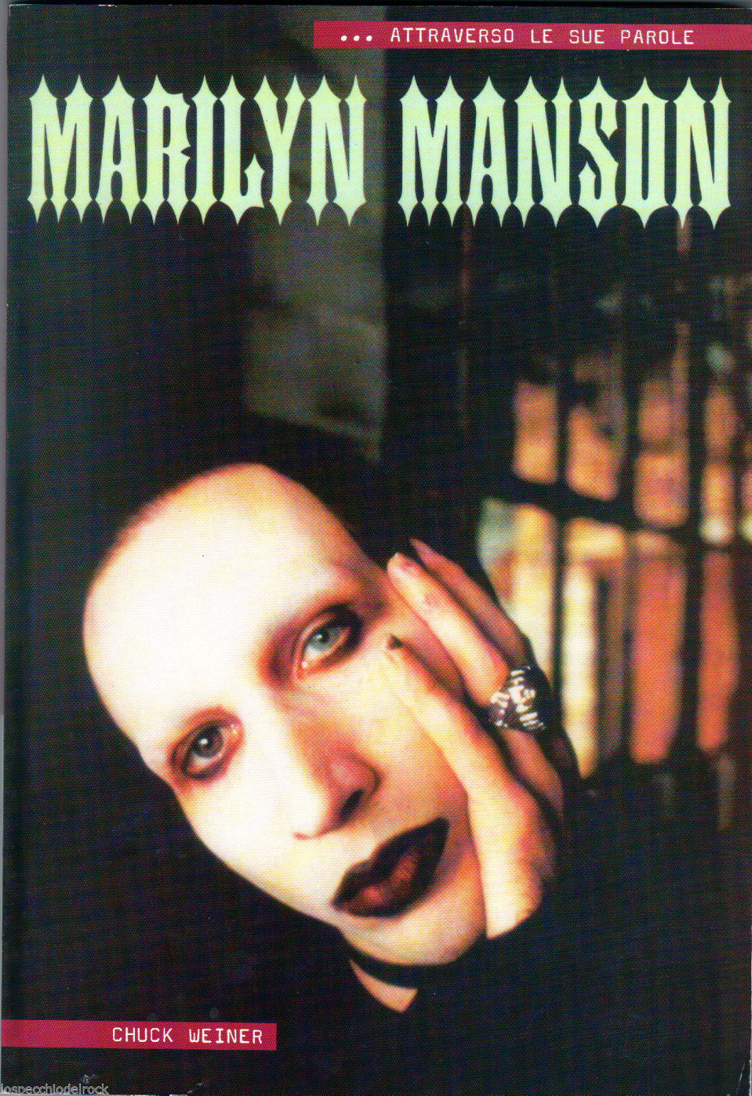 MARILYN MANSON - Weiner - Monografia musicale ill.ta b/n Ediz. LO VECCHIO 2001 