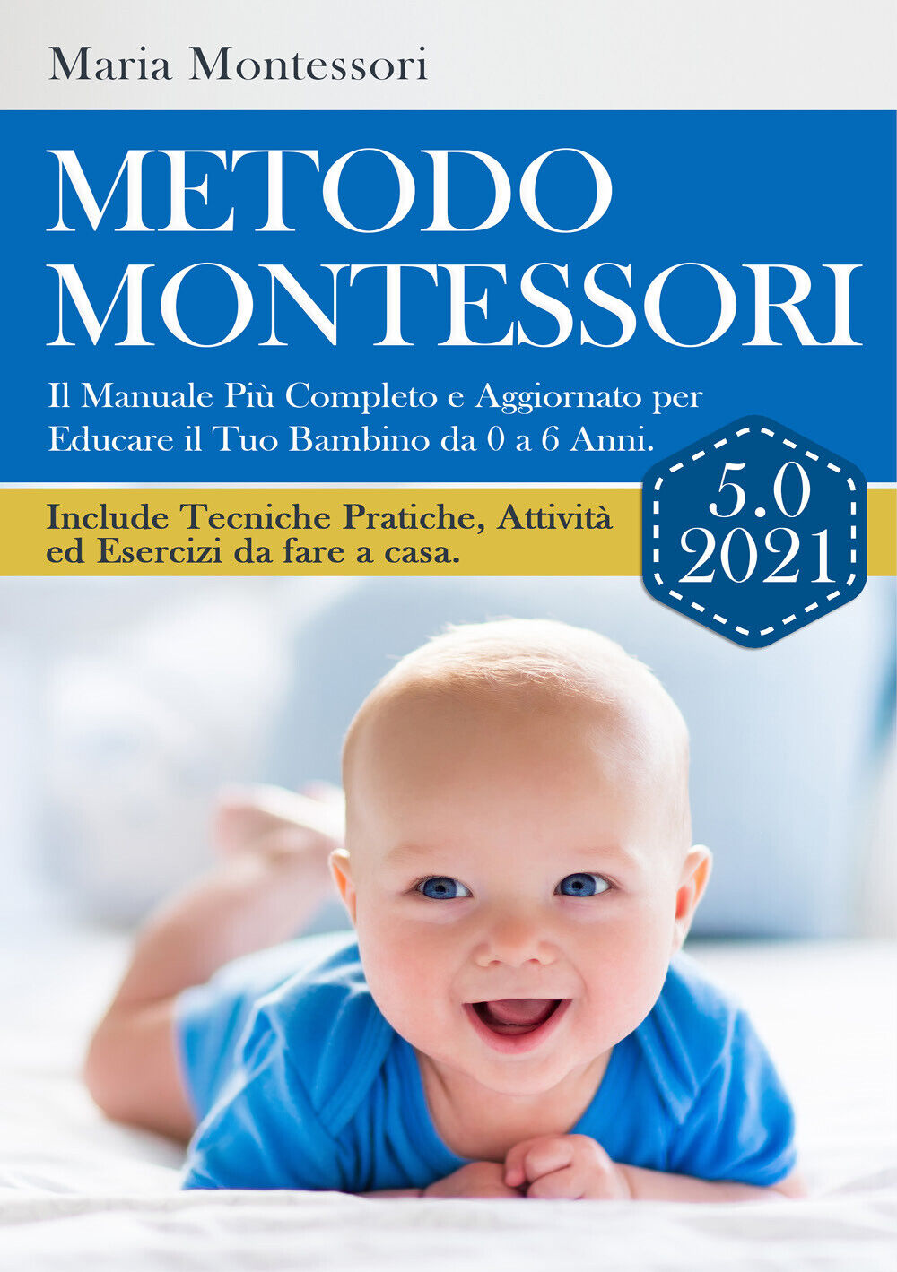 METODO MONTESSORI 5.0 2021  di Maria Montessori,  2021,  Youcanprint