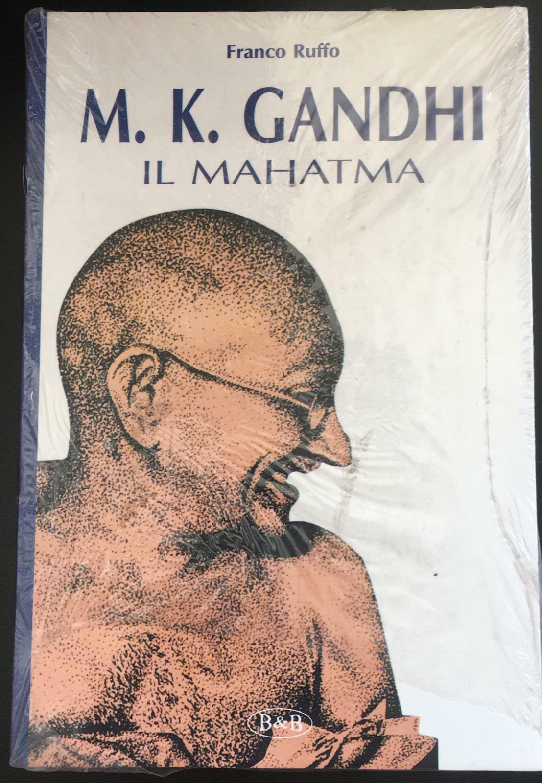 M.K. Gandhi il Mahatma - Franco Ruffo,  B&b - P