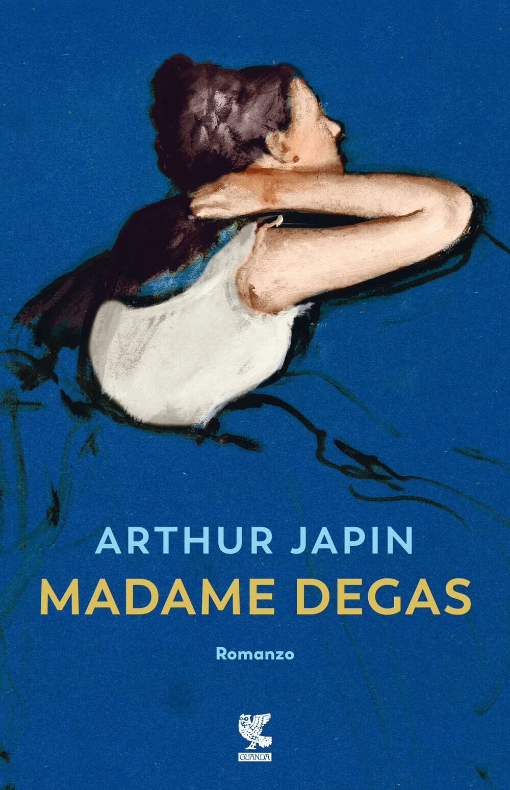 Madame Degas - Arthur Japin- Guanda, 2022