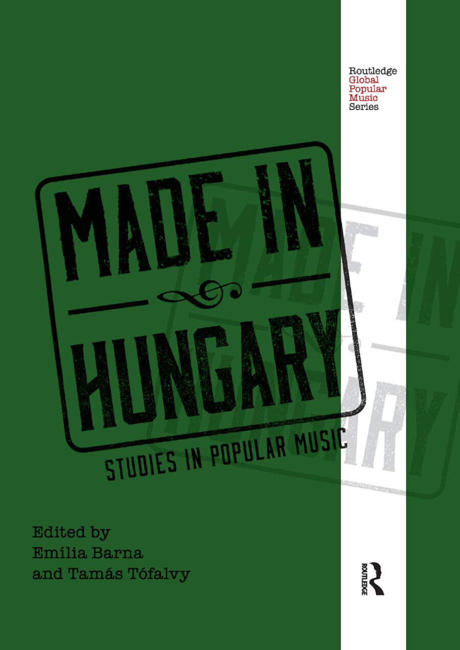 Made In Hungary - Em?lia Barna - Routledge, 2019