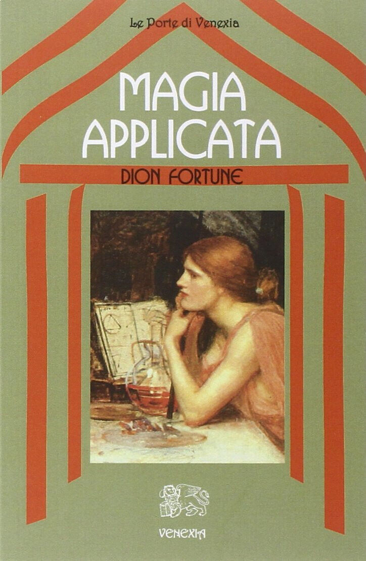 Magia applicata - Dion Fortune - Venexia, 2004