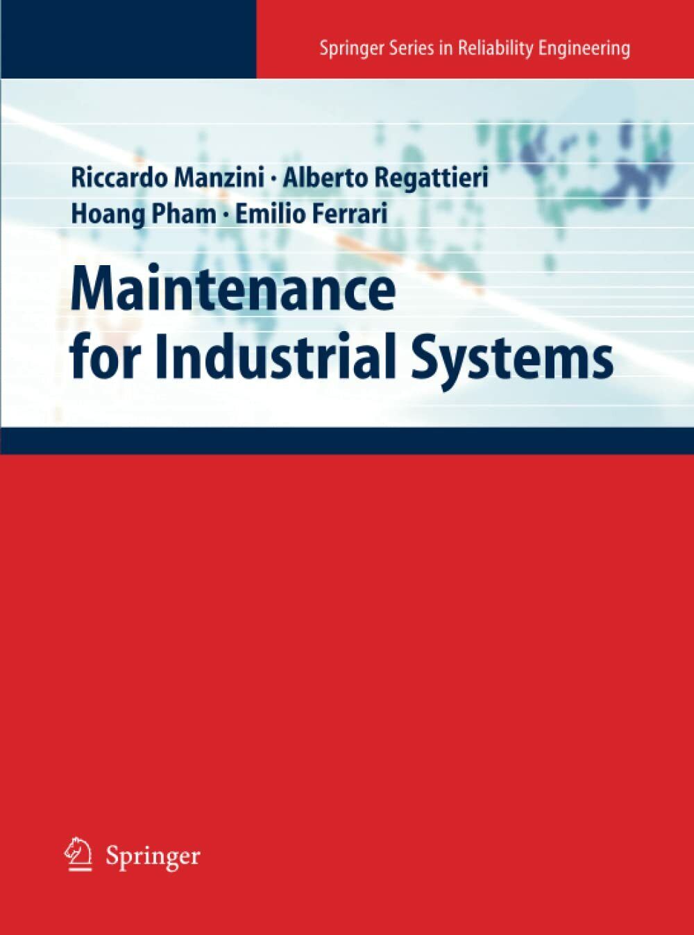 Maintenance for Industrial Systems - Springer, 2012