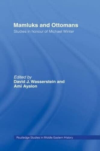 Mamluks and Ottomans - David J. Wasserstein - Routledge, 2010
