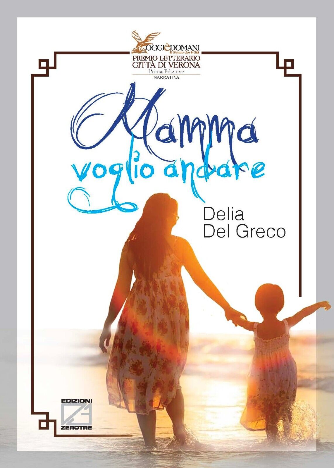 Mamma voglio andare di Delia Del Greco, 2021, Edizioni03