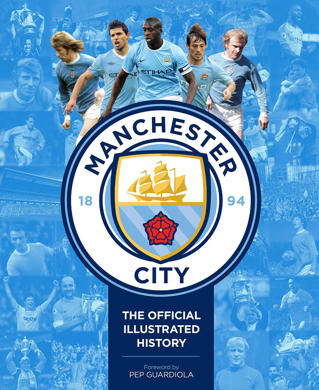 Manchester City: The Official Illustrated History - Clayton - CARLTON PUB, 2019